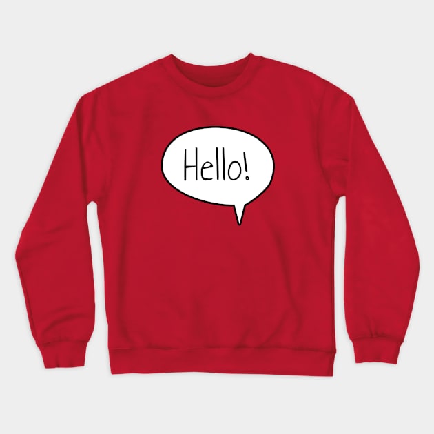 Hello Cute Trendy Crewneck Sweatshirt by WeirdFlex